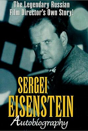 Sergei Eisenstein: Autobiography