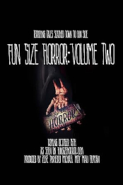 Fun Size Horror: Volume Two