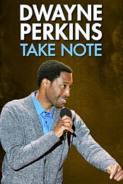 Dwayne.Perkins.Take.Note.2016.WEBRip.XviD.MP3-XVID