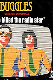 Buggles - Video Killed The Radio Star