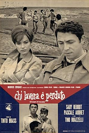 Chi lavora e perduto (In capo al mondo)