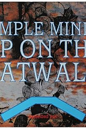 Simple Minds: Up on the Catwalk