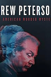 Drew Peterson: An American Murder Mystery