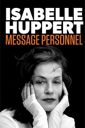 Isabelle Huppert: Message personnel