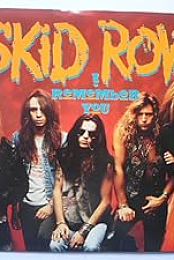 Skid Row: I Remember You