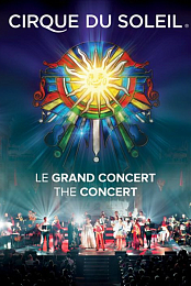 Cirque du Soleil: Le Grand Concert