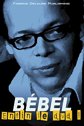 Bebel enfin le DVD!
