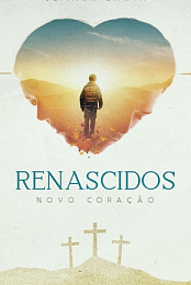Renascidos - Novo Coracao
