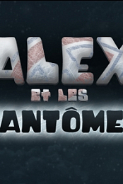 Alex and the Ghosts