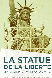 La Statue de la Liberte naissance d'un symbole
