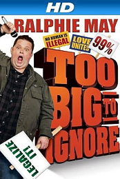 Ralphie May: Too Big to Ignore