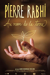 Pierre Rabhi au nom de la terre