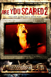 Are You Scared 2