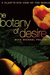 The Botany of Desire