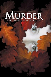 Dominick Dunne Presents: Murder in Greenwich