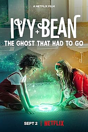 Ivy + Bean: The Ghost That Had to Go