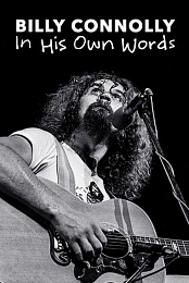 Billy Connolly: In His Own Words