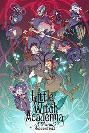 Little Witch Academia: The Enchanted Parade
