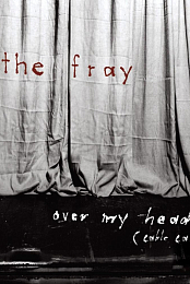 The Fray: Over My Head (Cable Car)