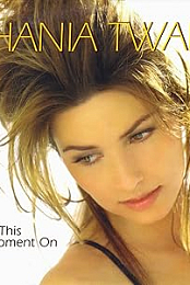 Shania Twain: From This Moment On