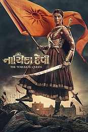 Nayika Devi: The Warrior Queen