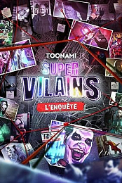 Super-Villains: An Investigation