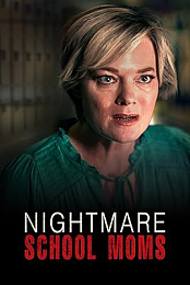 Nightmare School Moms