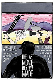 The Last Movie They Ever Made