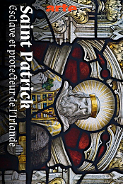 Saint Patrick: Born in Britain, Made in Ireland