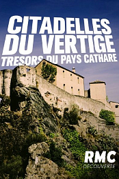 Les citadelles du vertige - Tresors du pays Cathare