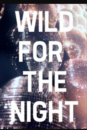 Wild for the Night