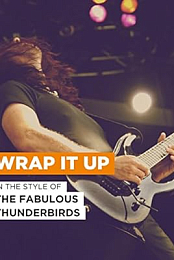 The Fabulous Thunderbirds: Wrap It Up
