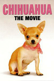 Chihuahua: The Movie