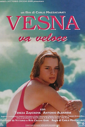 Vesna Goes Fast