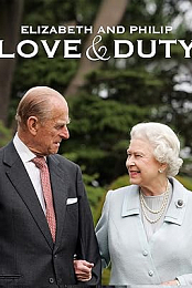 Elizabeth & Philip: Love and Duty