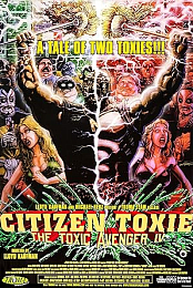 Citizen Toxie: The Toxic Avenger IV