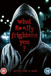 What Really Frightens You