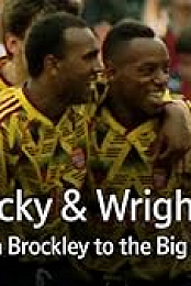 Rocky & Wrighty: From Brockley to the Big Time