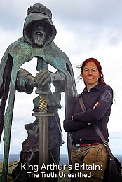 King Arthur's Britain: The Truth Unearthed