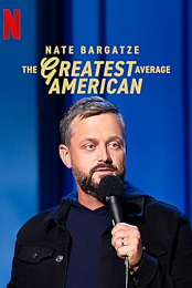Nate Bargatze: The Greatest Average American