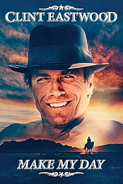 Clint Eastwood: Make My Day