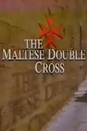 The Maltese Double Cross