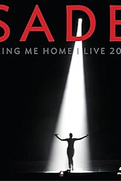 Sade: Bring Me Home Live