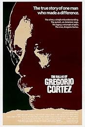 The Ballad of Gregorio Cortez