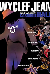 Wyclef Jean: All Star Jam at Carnegie Hall