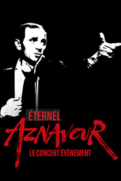 Eternel Aznavour: le concert evenement