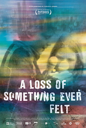 A Loss of Something Ever Felt