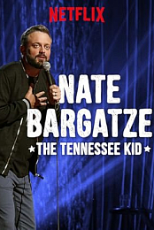 Nate Bargatze: The Tennessee Kid