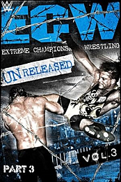 WWE: ECW Unreleased Vol. 3 Part 3