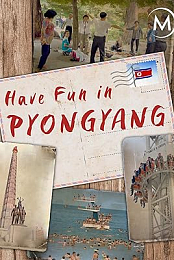 Have Fun in Pyongyang